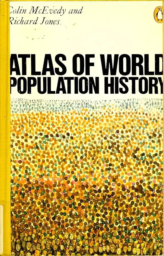 企鹅出版社版《世界人口历史图集》（Atlas of World Population History）封面，作者科林·麦克伊韦迪与理查德·琼斯，黄色边框内是由密集彩色圆点组成的图案，底部隐约浮现出许多张人脸。