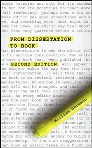 《From Dissertation to Book》（第二版）封面，作者William Germano，背景是密密麻麻的书稿文字，一支黄色荧光笔划过书名。